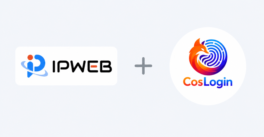 IPWeb与CosLogin指纹浏览器集成指南